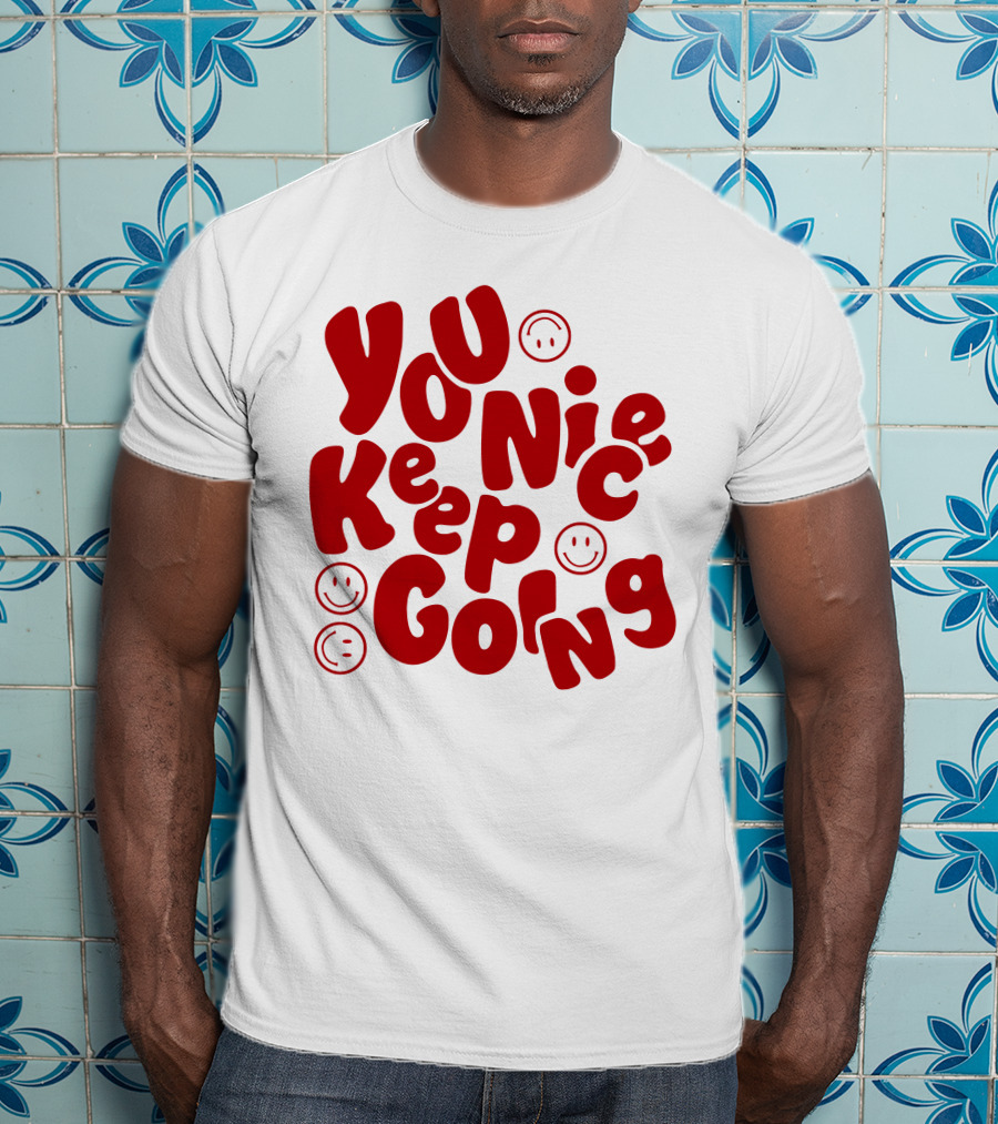 JM1013 You Nice Keep Going Red Smiley Face T-Shirt