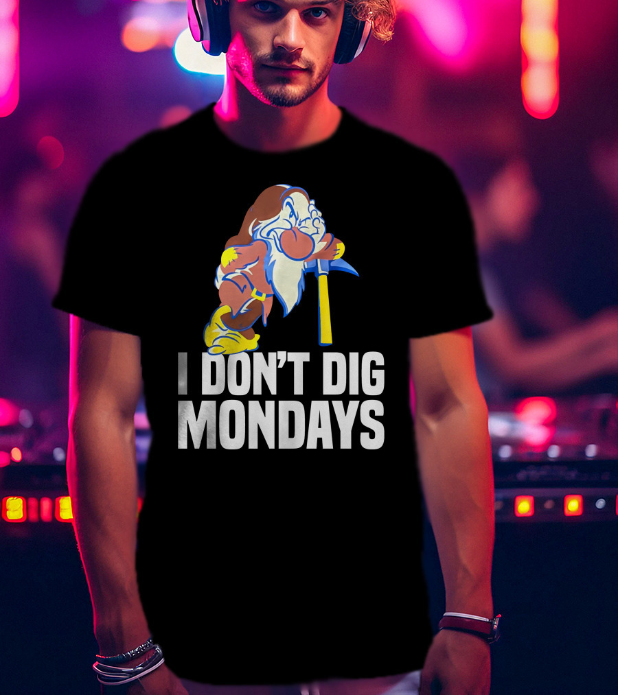 Grumpy I Don’t Dig Mondays Dwarf With Pickaxe T-Shirt