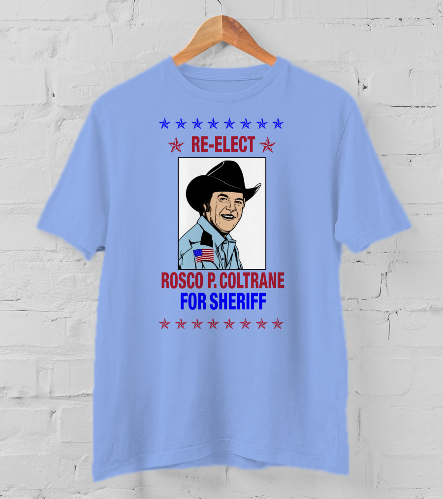 Re-Elect Rosco P. Coltrane For Sheriff Star-Spangled Campaign T-Shirt