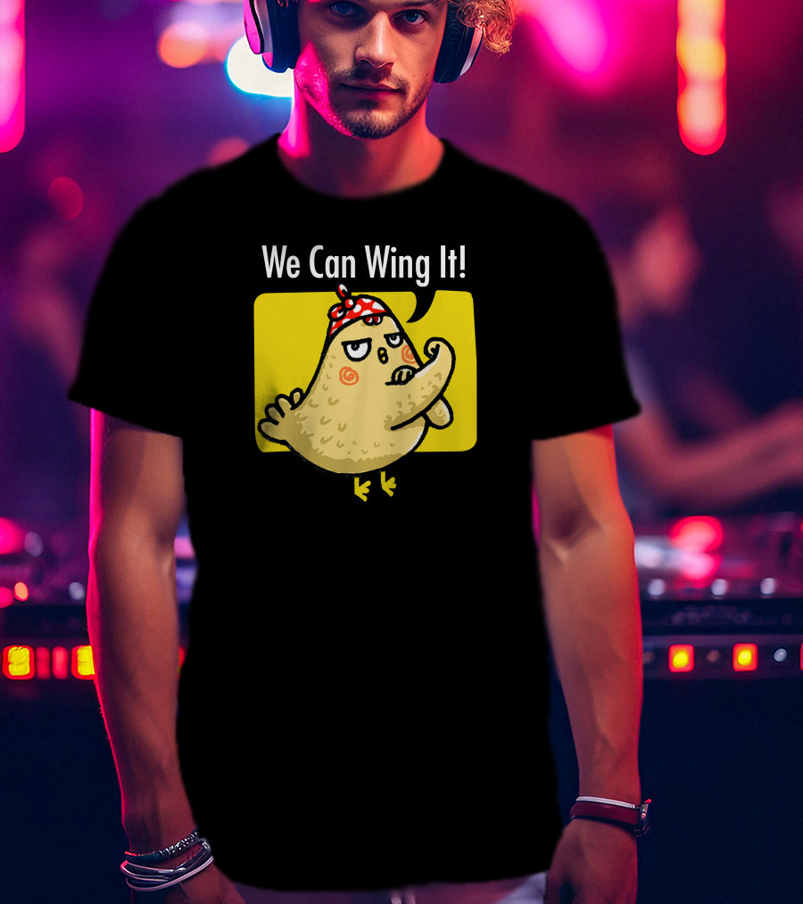 We Can Wing It Strong Chicken Flexing With Bandana T-Shirt