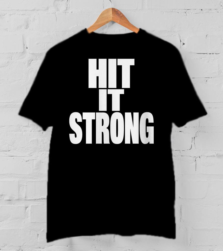 Hit It Strong Theenemiespe3 T-Shirt