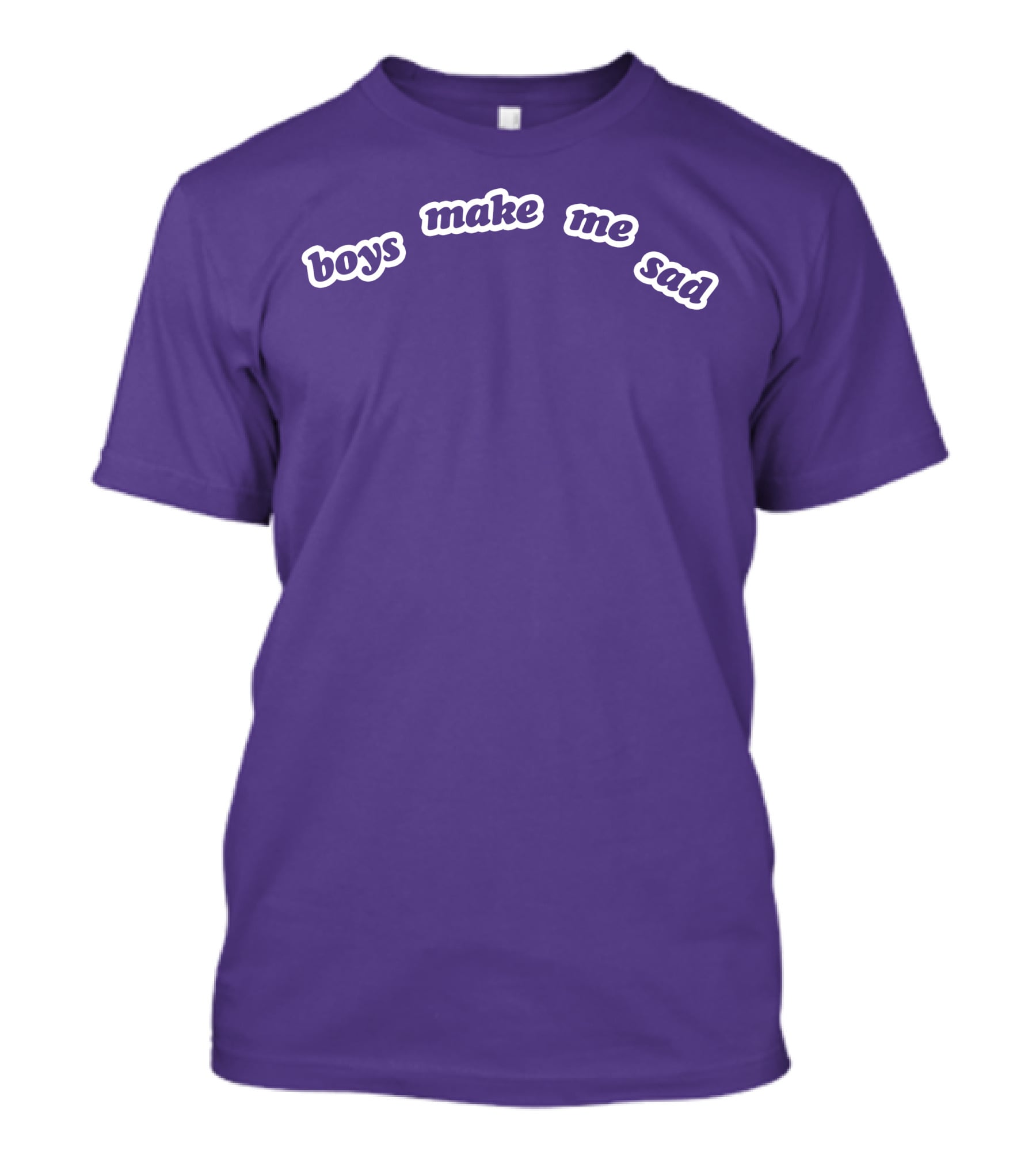 Boys Make Me Sad Purple Text Shirt Stylish T-Shirt