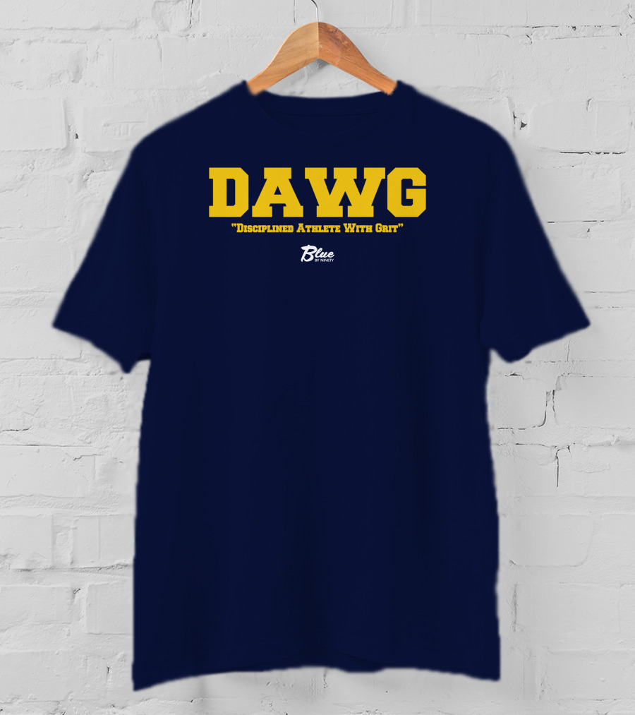 DAWG Disciplined Athlete With Grit Blue By Ninety T-Shirt