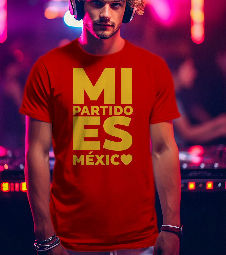 MI Partido ES México ❤ T-Shirt