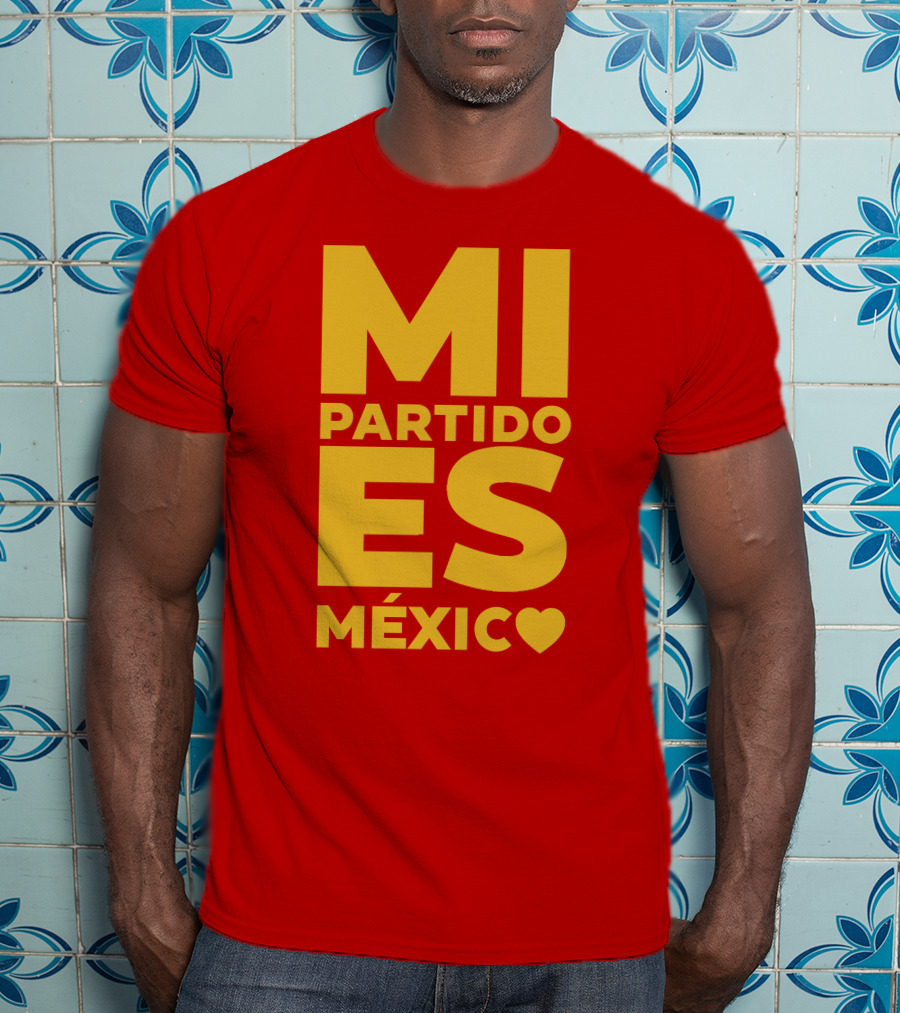 MI Partido ES México ❤ T-Shirt