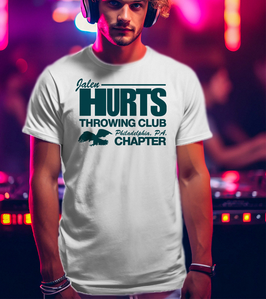 Jalen Hurts Throwing Club Philadelphia PA Chapter Eagles Fan Gear T-Shirt