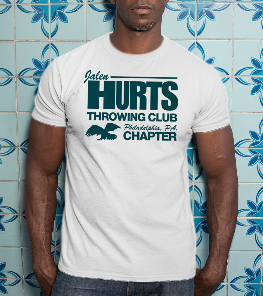 Jalen Hurts Throwing Club Philadelphia PA Chapter Eagles Fan Gear T-Shirt