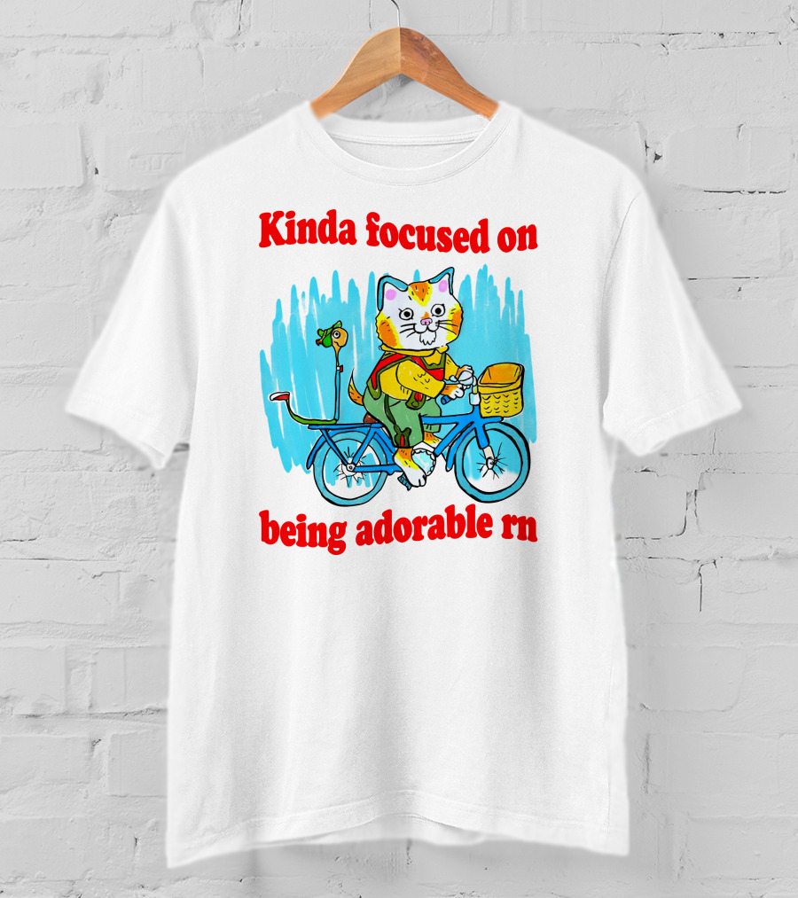 Kinda Focused On Being Adorable Rn Cat Riding Bicycle With Bird Basket T-Shirt