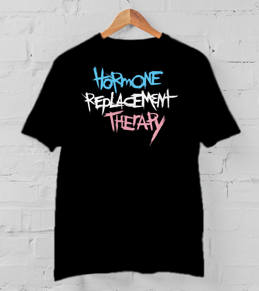 Hormone Replacement Therapy Ierobo T-Shirt