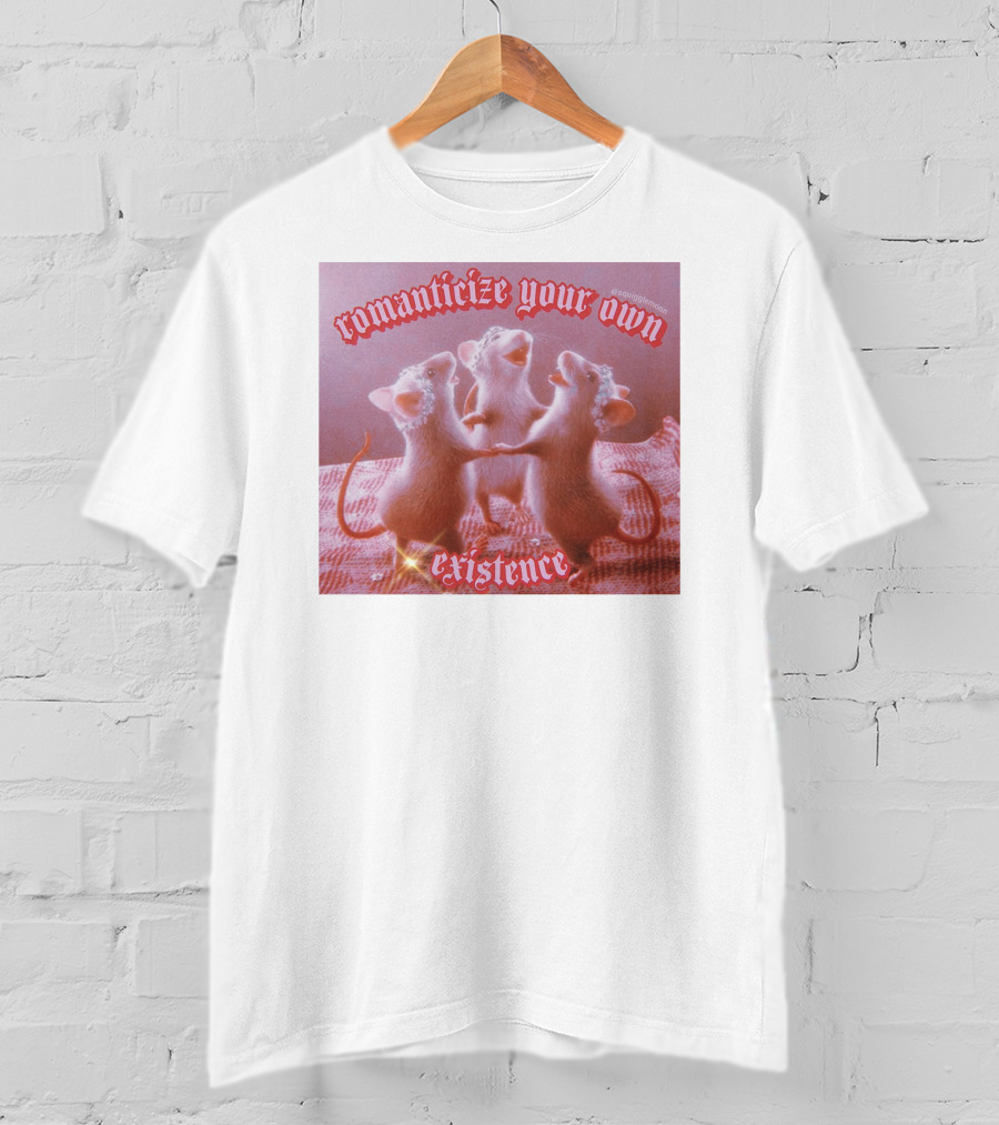 Romanticize Your Own Existence Rats T-Shirt