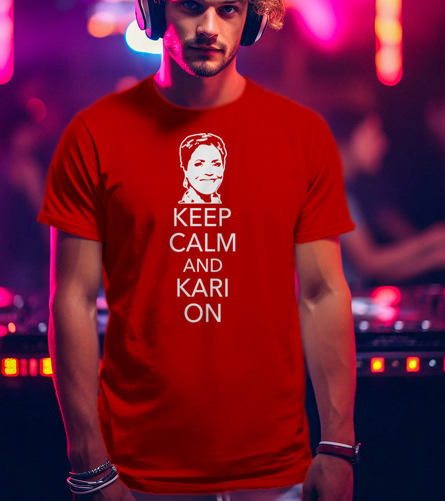 Patriottakes Keep Calm And Kari On Iconic Phrase T-Shirt