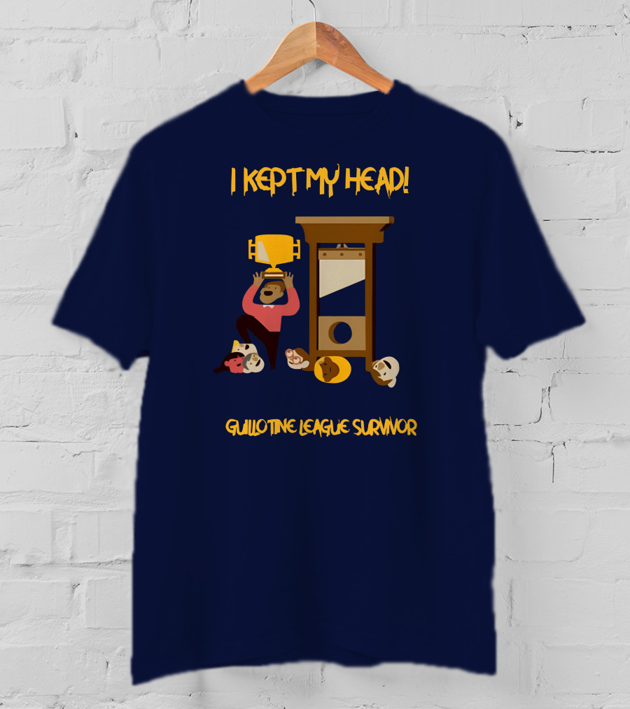 I Kept My Head Paul Charchian Guillotine League Survivor Trophy T-Shirt