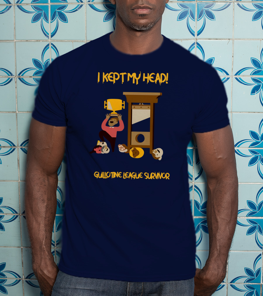 I Kept My Head Paul Charchian Guillotine League Survivor Trophy T-Shirt