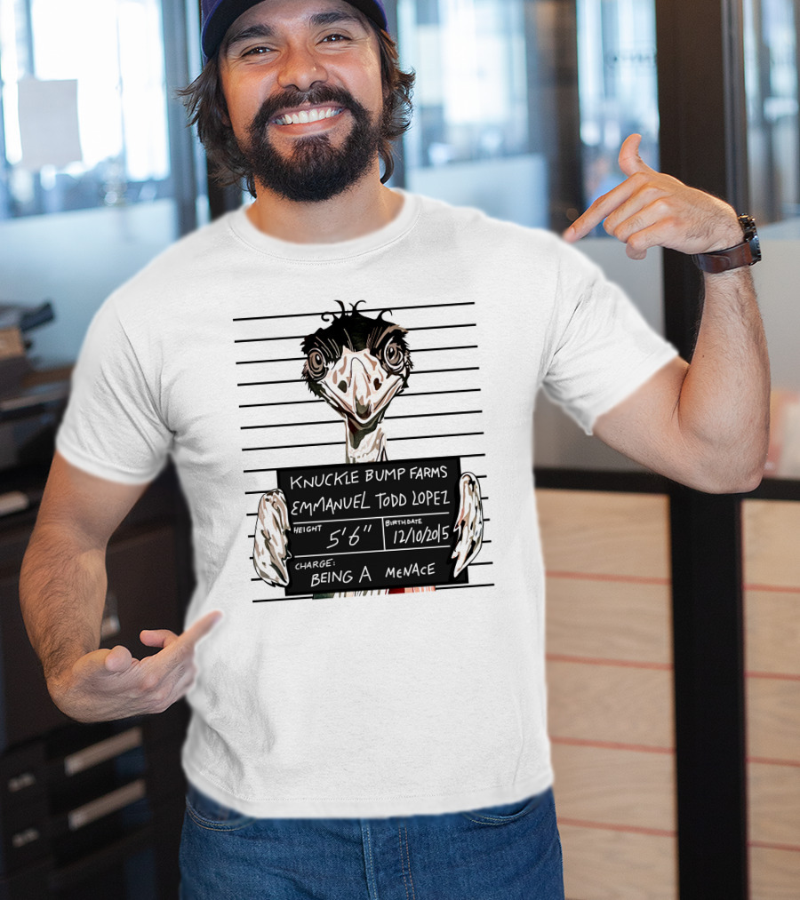 Knuckle Bump Farms Mugshot Emmanuel Todd Lopez Being A Menace T-Shirt
