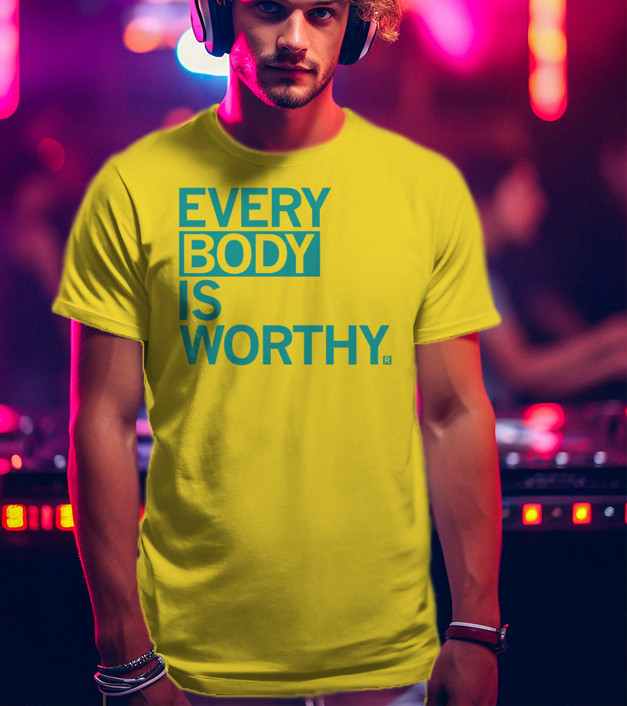 Bieda Every Body Is Worthy T-Shirt