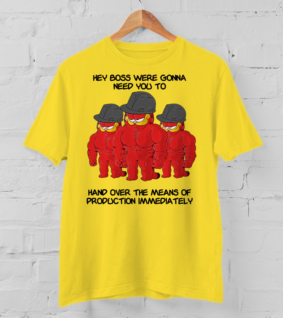 Hey Boss Were Gonna Need You To Hand Over The Means Of Production Immediately Buff Cartoon Character Trio Initiative T-Shirt