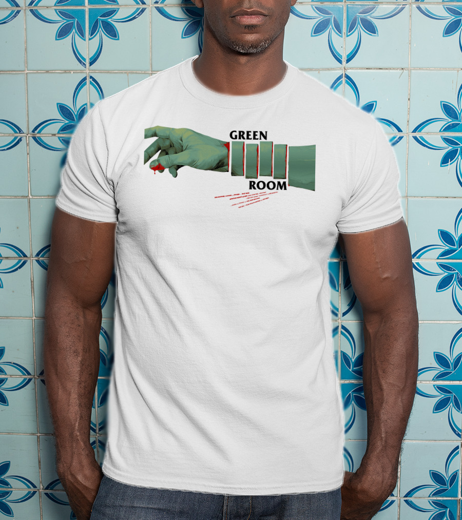 Green Room Severed Green Hand With Dripping Blood T-Shirt