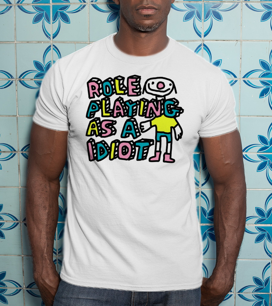 Role Playing As A Idiot Playful Cartoon Character T-Shirt