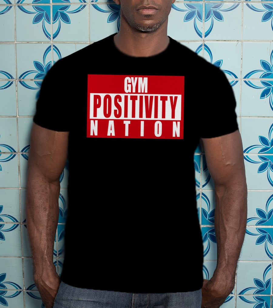 Gym Positivity Nation Joey Swoll T-Shirt