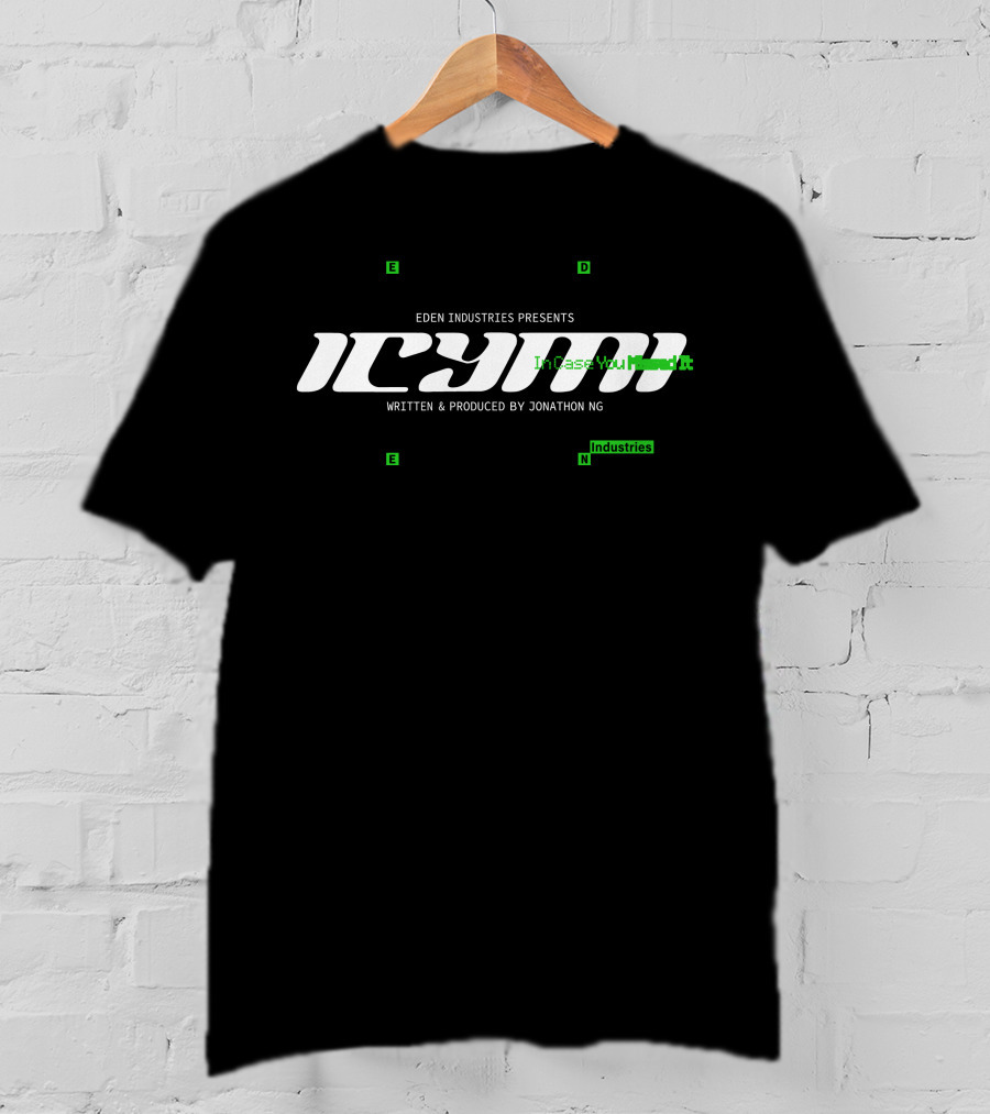 Eden Industries Presents ICYMI In Case You Missed It Written And Produced By Jonathon Ng T-Shirt