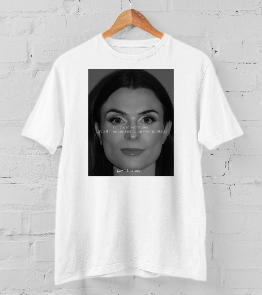 Believe In Something Even If It Means Sacrificing Your Genitals Just Snip It T-Shirt
