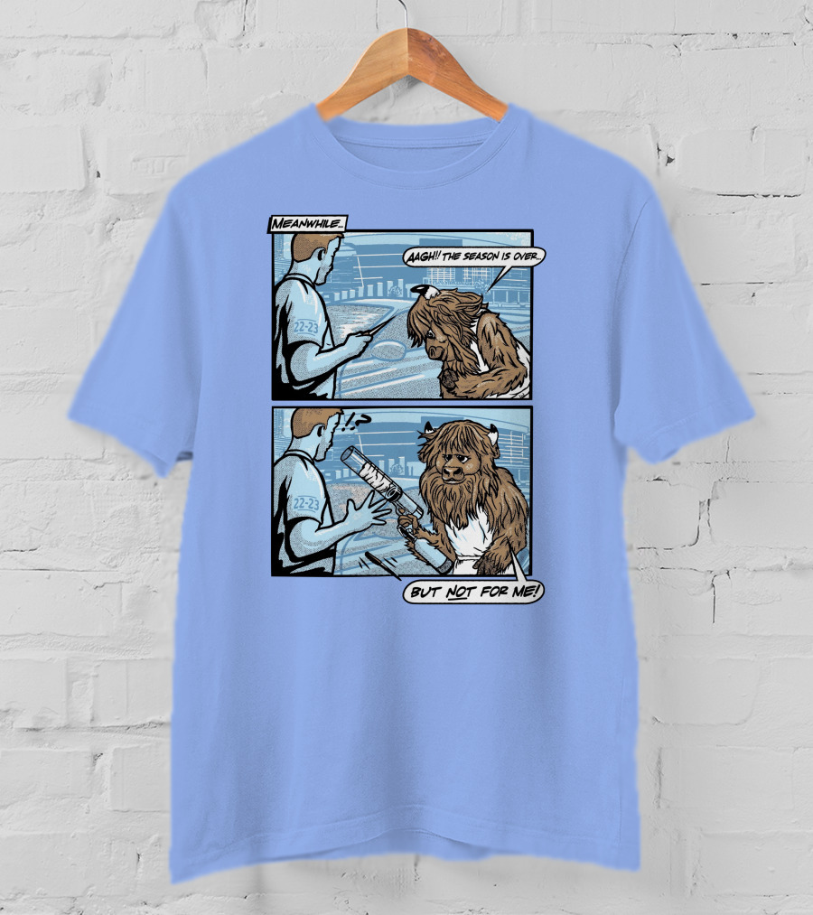 Down To Dunk Meanwhile Aagh The Season Is Over But Not For Me 22-23 T-Shirt