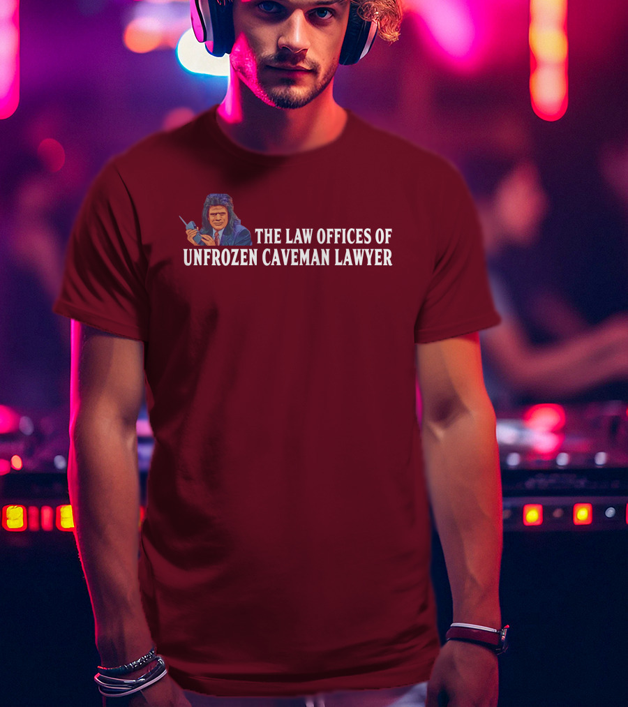 The Law Offices Of Unfrozen Caveman Lawyer Phil Hartman SNL Character Retro T-Shirt