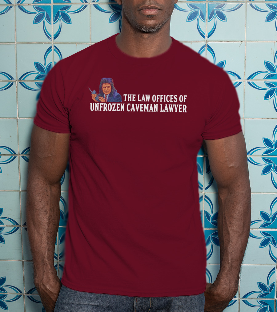 The Law Offices Of Unfrozen Caveman Lawyer Phil Hartman SNL Character Retro T-Shirt