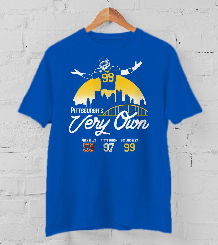 Pittsburgh's Very Own Penn Hills 59 Pittsburgh 97 Los Angeles 99 T-Shirt