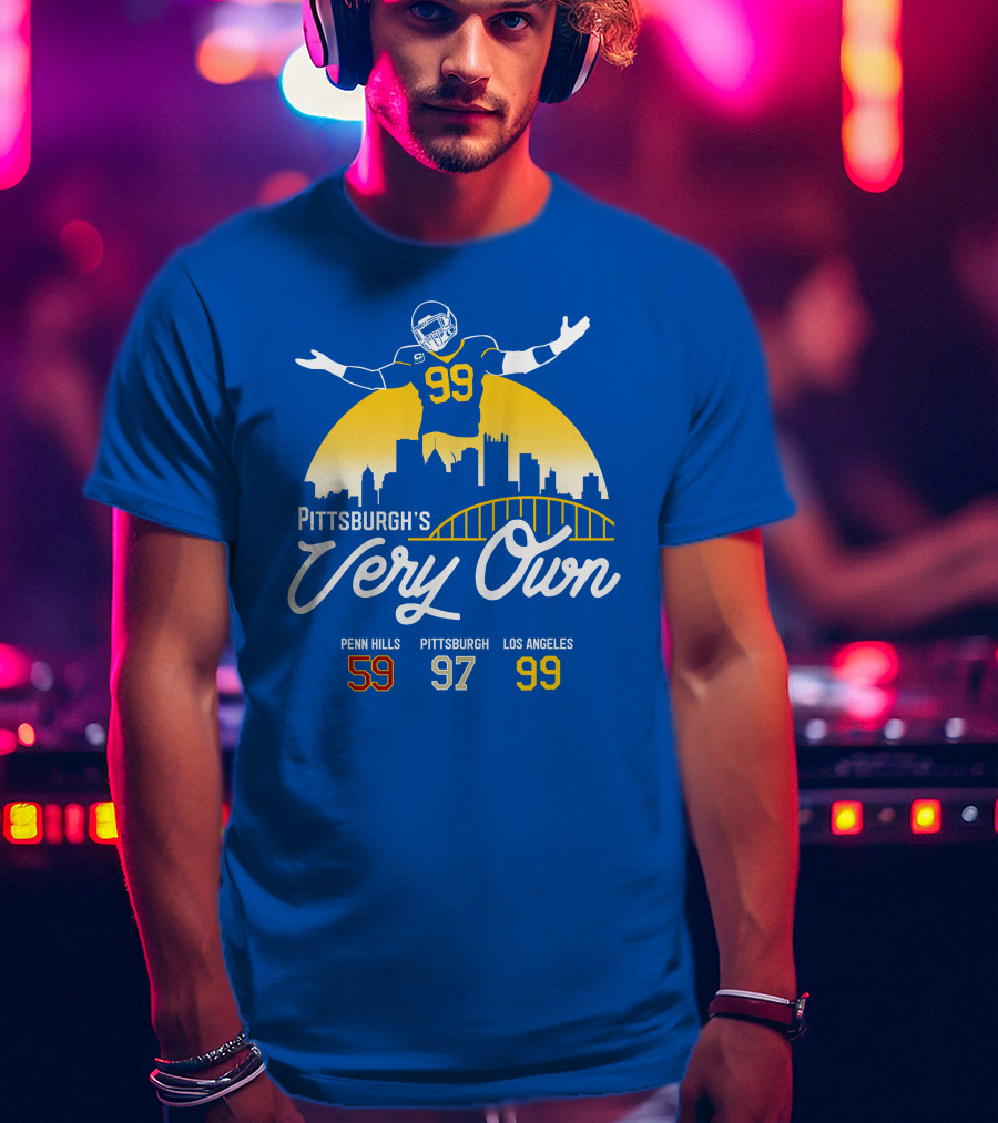 Pittsburgh's Very Own Penn Hills 59 Pittsburgh 97 Los Angeles 99 T-Shirt