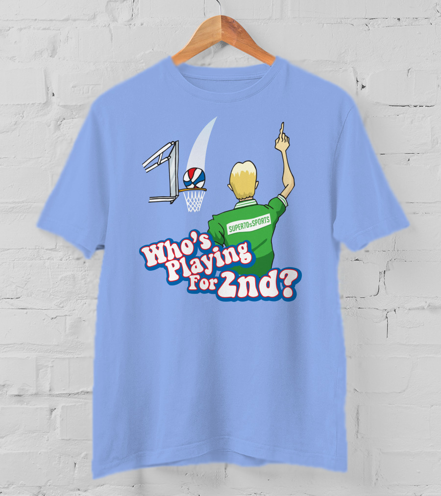 Who's Playing For 2Nd Basketball Humor Super70s Sports T-Shirt