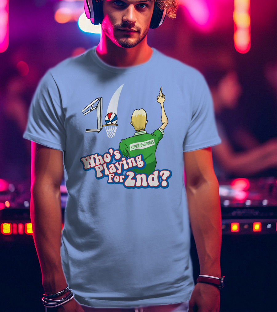 Who's Playing For 2Nd Basketball Humor Super70s Sports T-Shirt