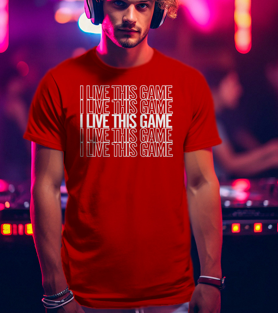 I Live This Game Bold Red Repeated Text T-Shirt