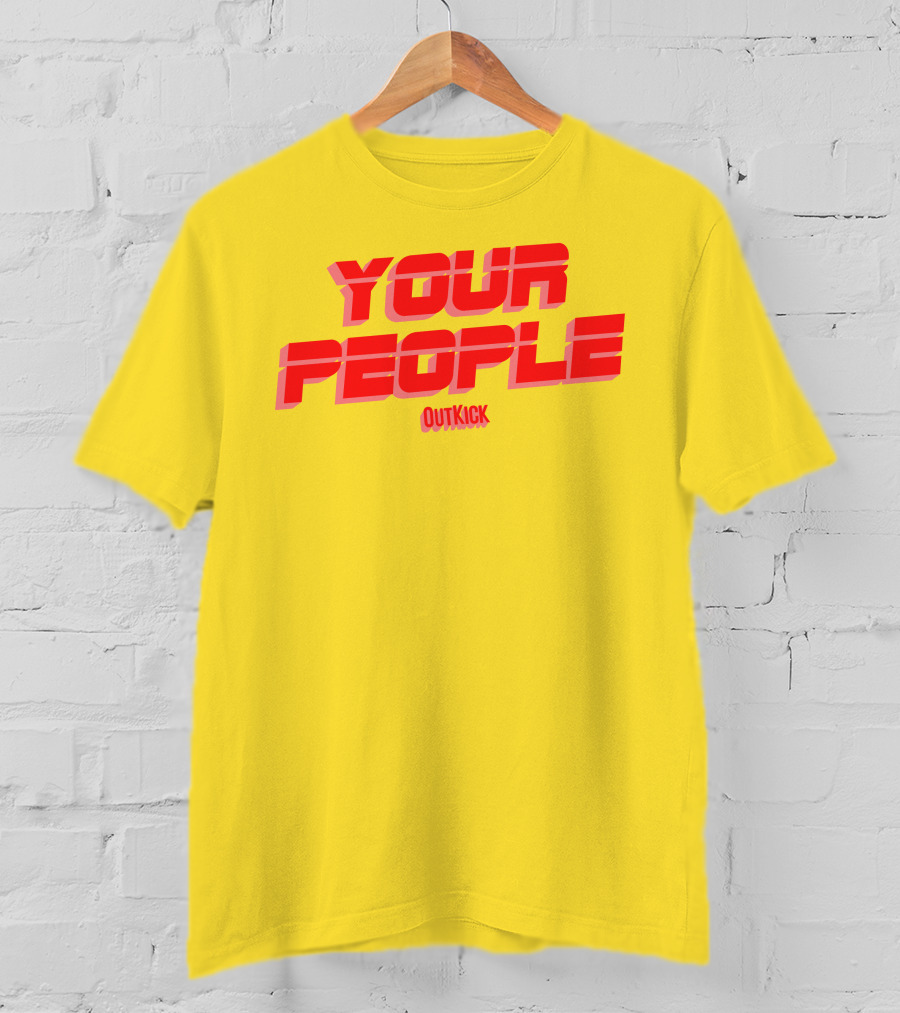 Your People Outkick Red Text T-Shirt