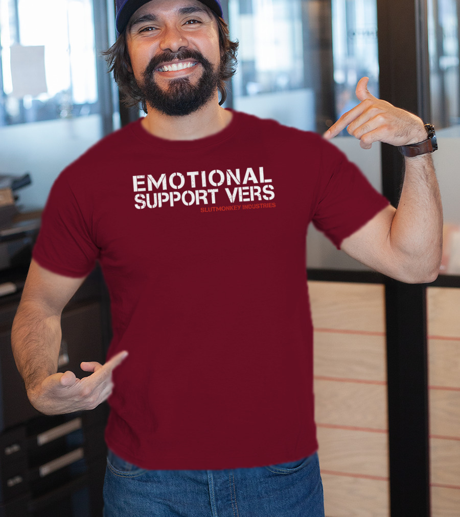 Emotional Support Vers Slutmonkey Industries T-Shirt