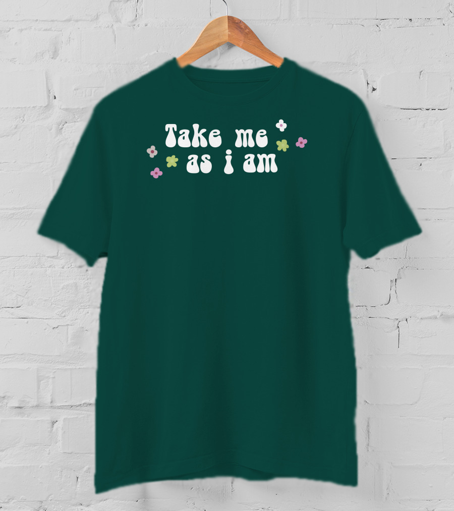 Take Me As I Am Flower Motif T-Shirt