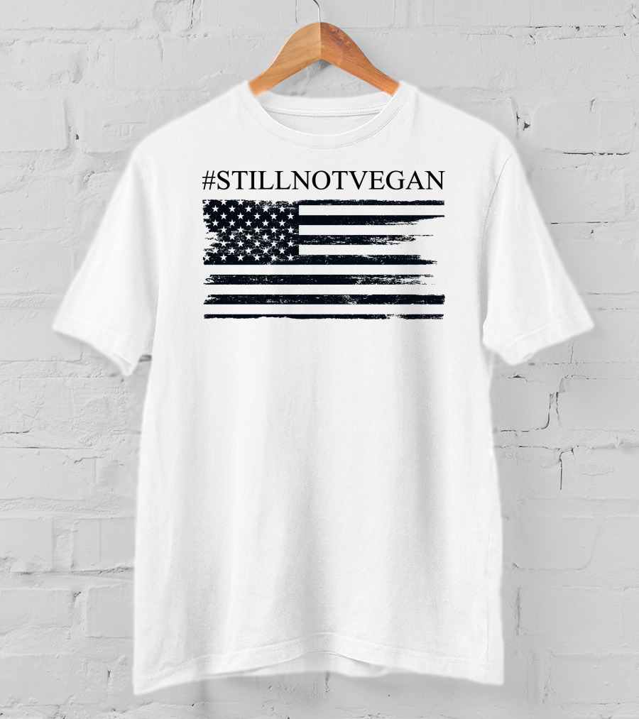 Dr Shawn Baker #StillNotVegan American Flag T-Shirt