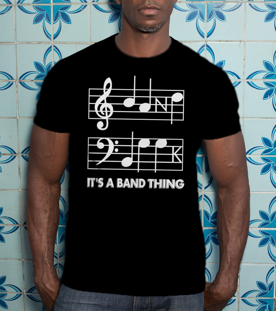 Threatening Music Notation It's A Band Thing Treble And Bass Clef Joke T-Shirt