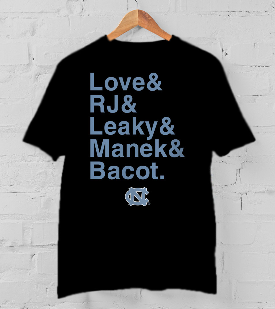 UNC Tar Heels Love RJ Leaky Manek Bacot Basketball Team T-Shirt