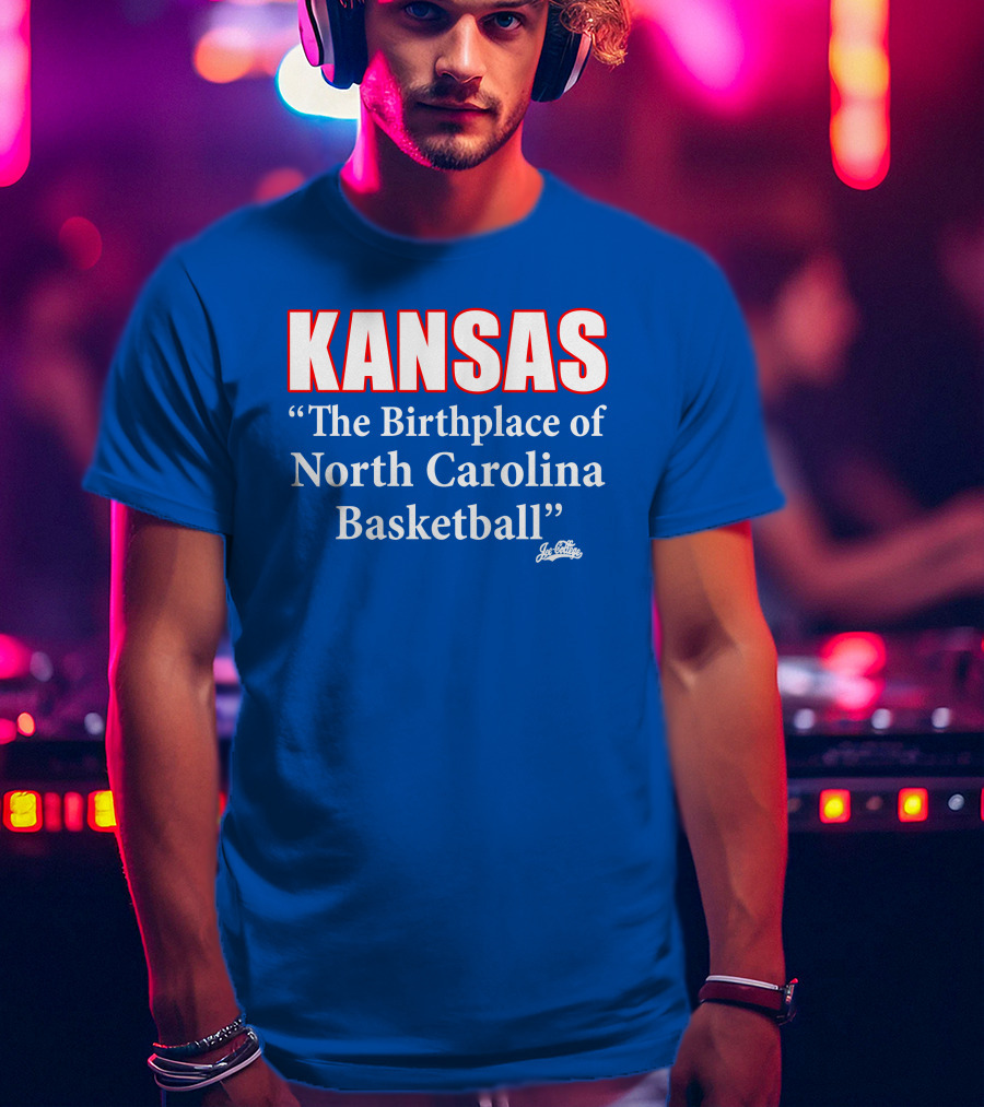 Kansas The Birthplace Of North Carolina Basketball T-Shirt
