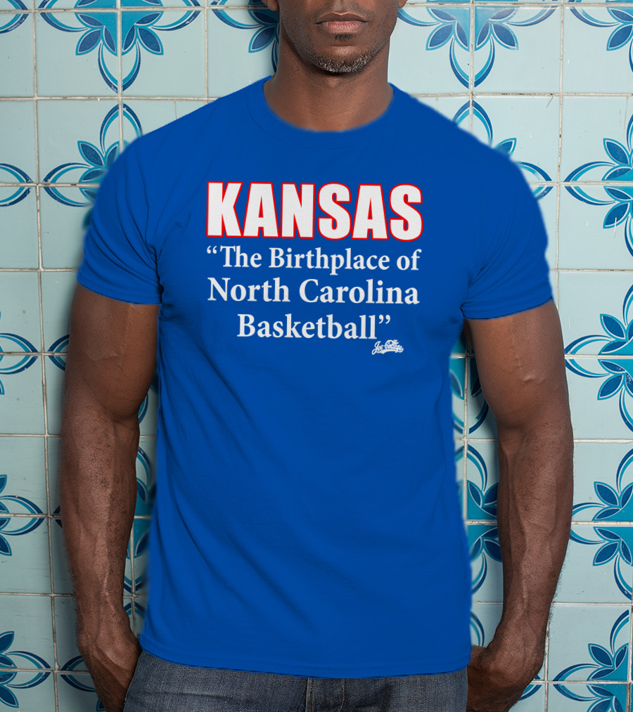 Kansas The Birthplace Of North Carolina Basketball T-Shirt