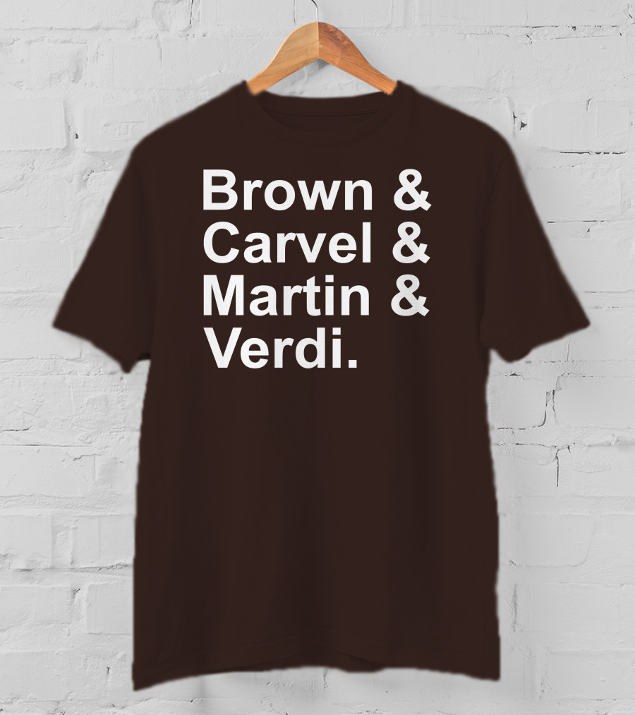 Brown And Carvel And Martin And Verdi T-Shirt