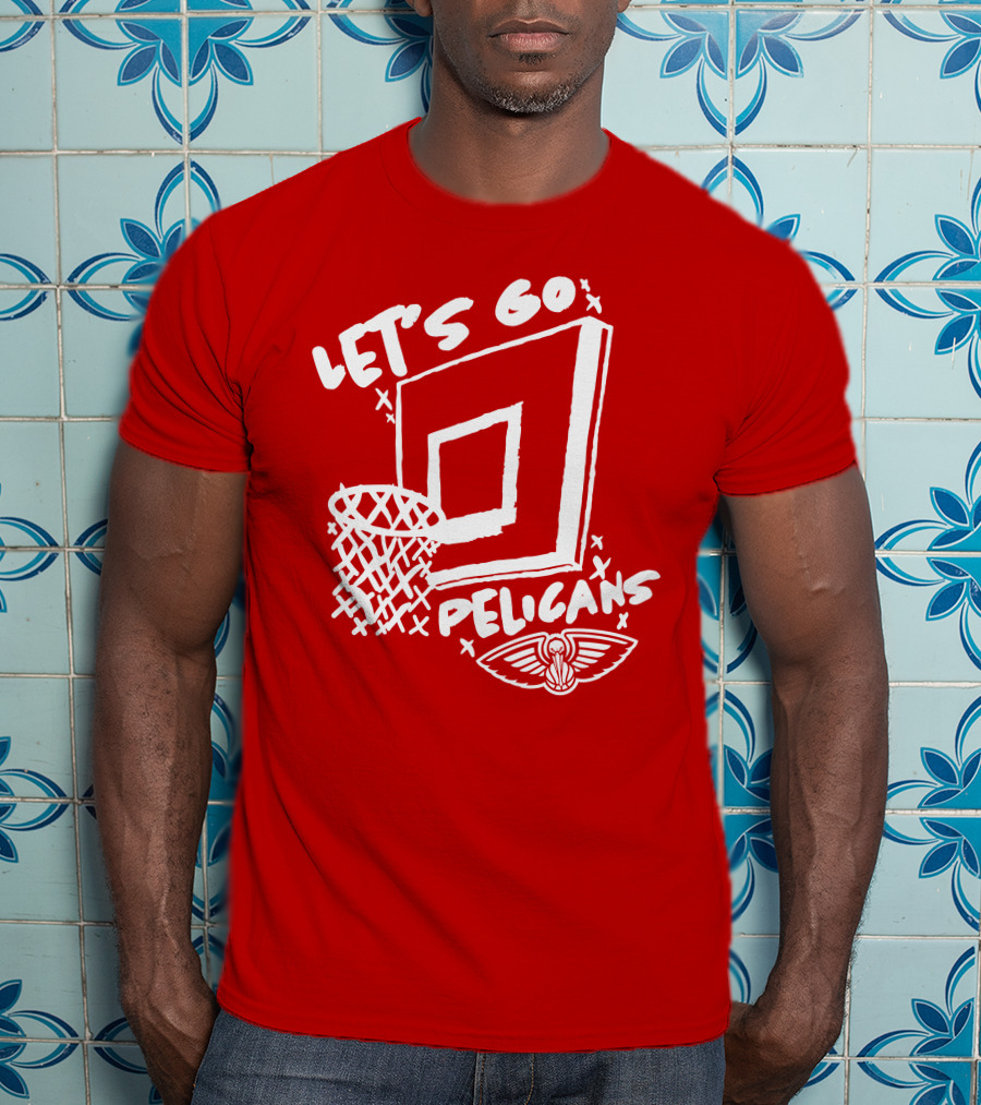 Let's Go Pelicans Basketball Hoop T-Shirt