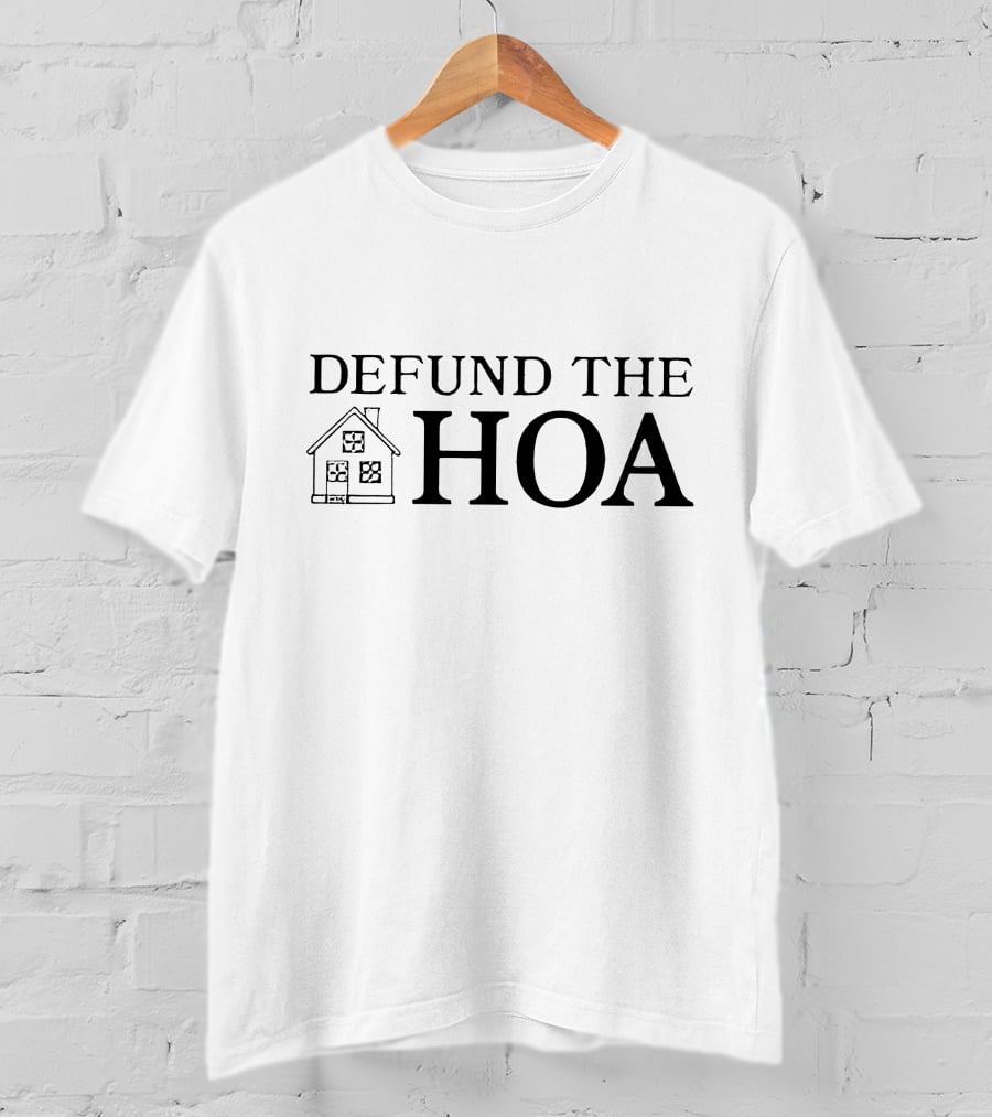Defund The HOA House Drawing T-Shirt