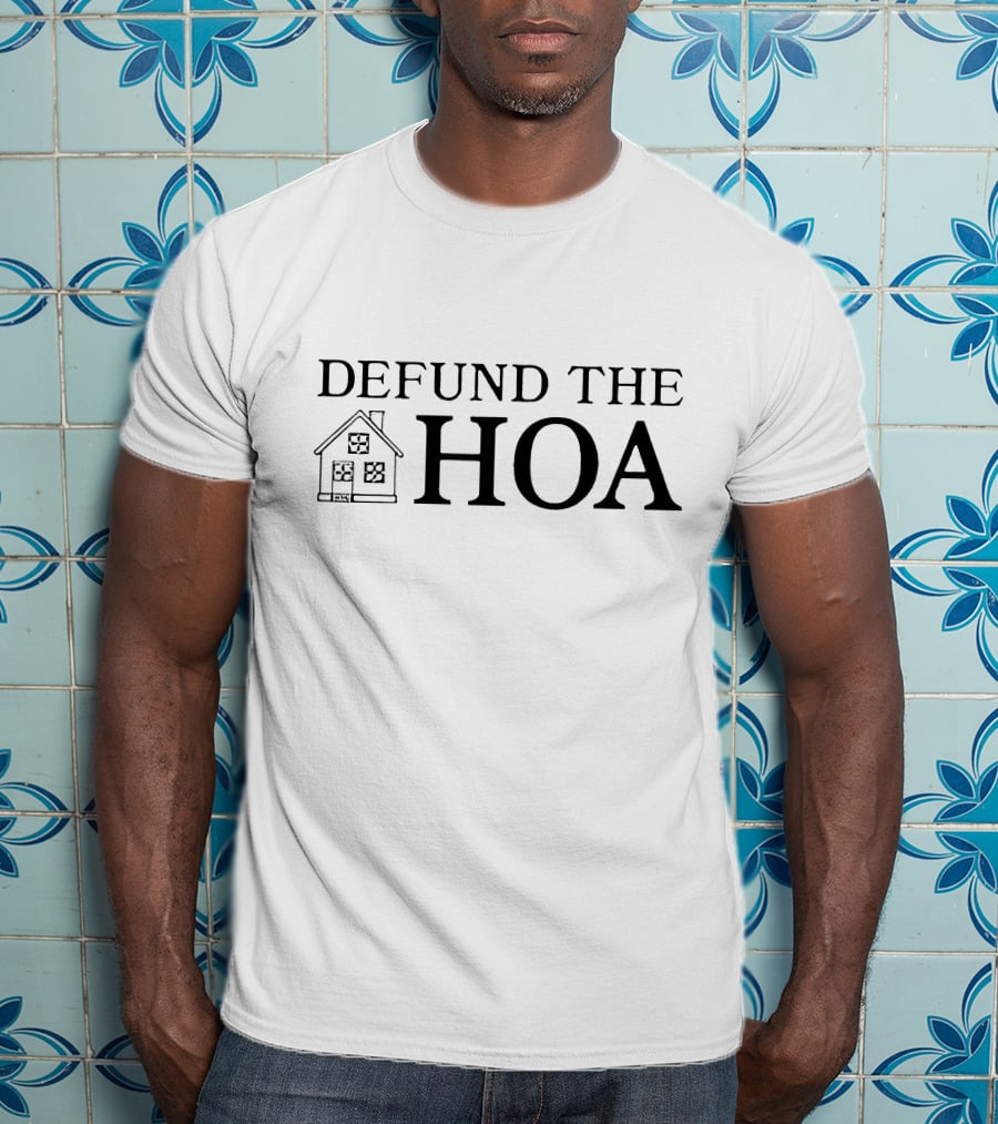 Defund The HOA House Drawing T-Shirt