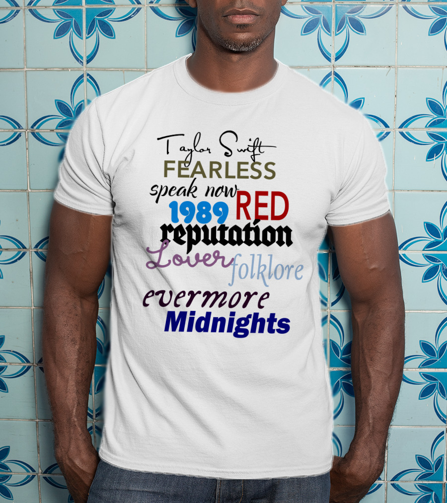 Taylor Swift Fearless Speak Now 1989 Red Reputation Lover Folklore Evermore Midnights The Eras Tour T-Shirt