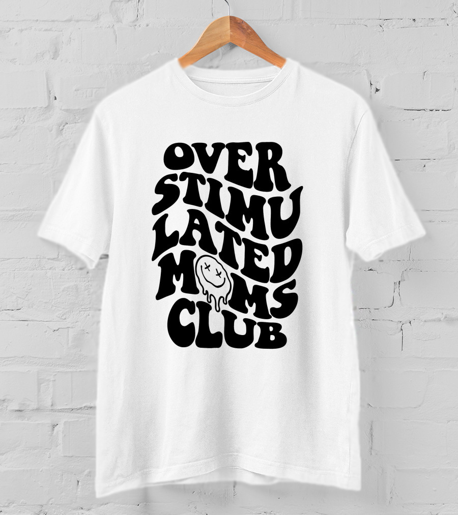 Overstimulated Moms Club Melting Smiley Face T-Shirt