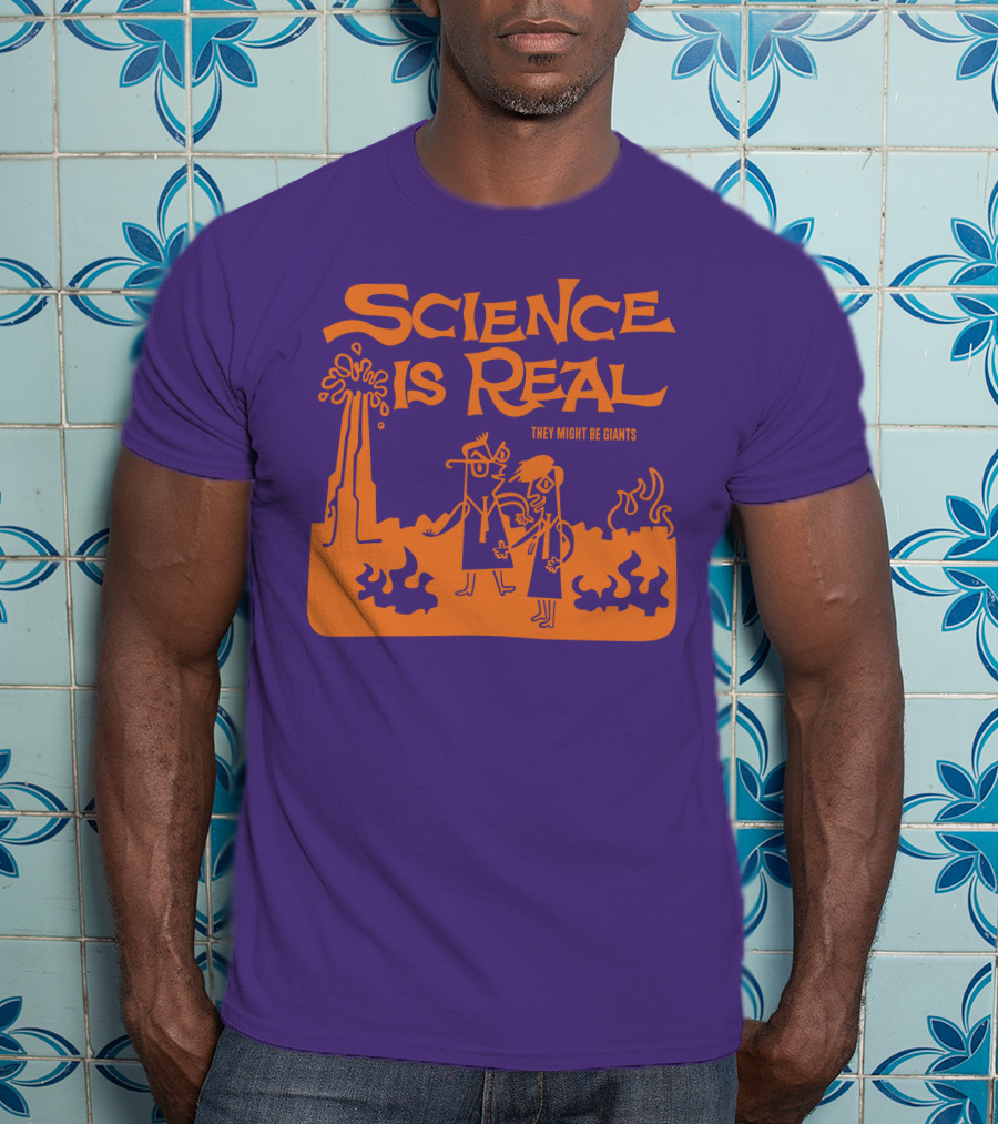 Science Is Real They Might Be Giants T-Shirt