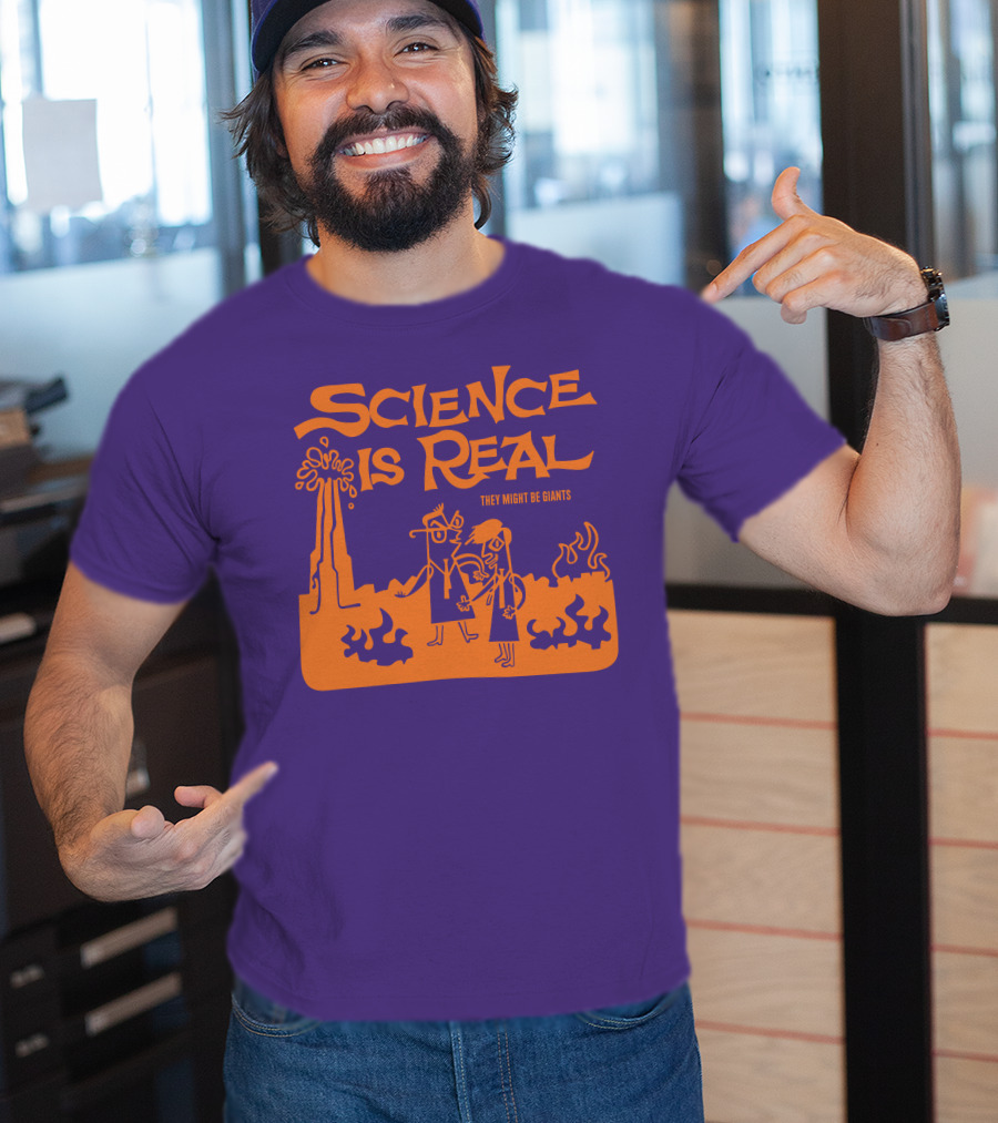 Science Is Real They Might Be Giants T-Shirt