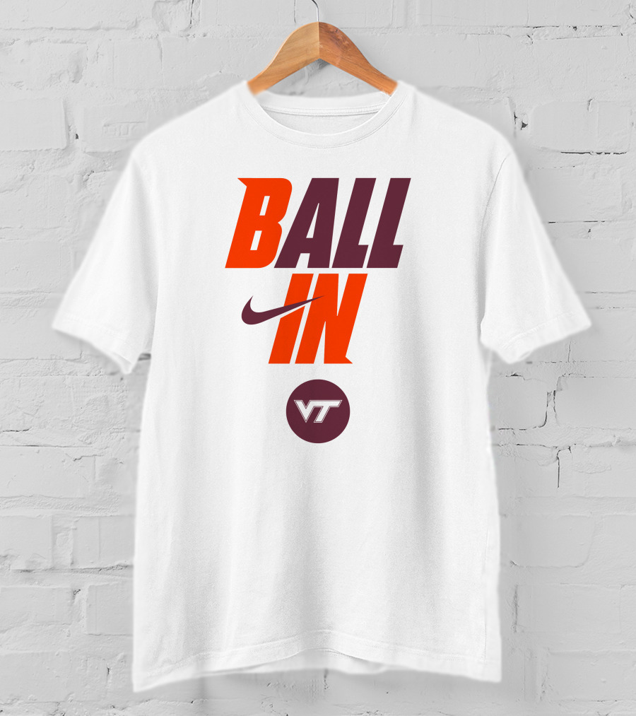 Ball In VT Virginia Tech Football T-Shirt